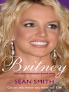 Britney (eBook): The Unauthorized Biography